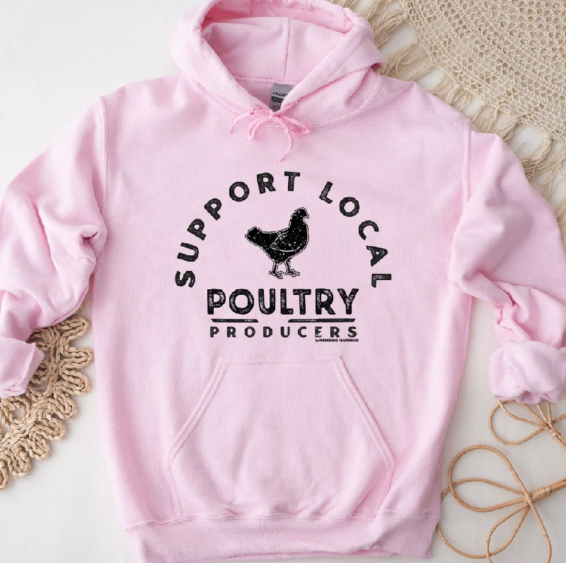 Support Local Poultry Producers Hoodie (S-3XL) Unisex - Multiple Colors!